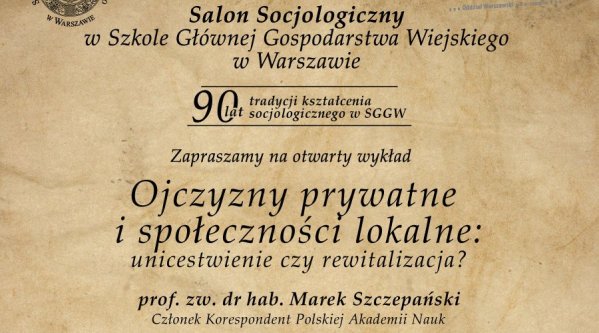 Zapraszamy na wykład prof. Marka Szczepańskiego w ramach Salonu Socjologicznego w SGGW